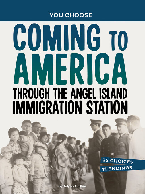 Title details for Coming to America through the Angel Island Immigration Station by Ailynn Collins - Available